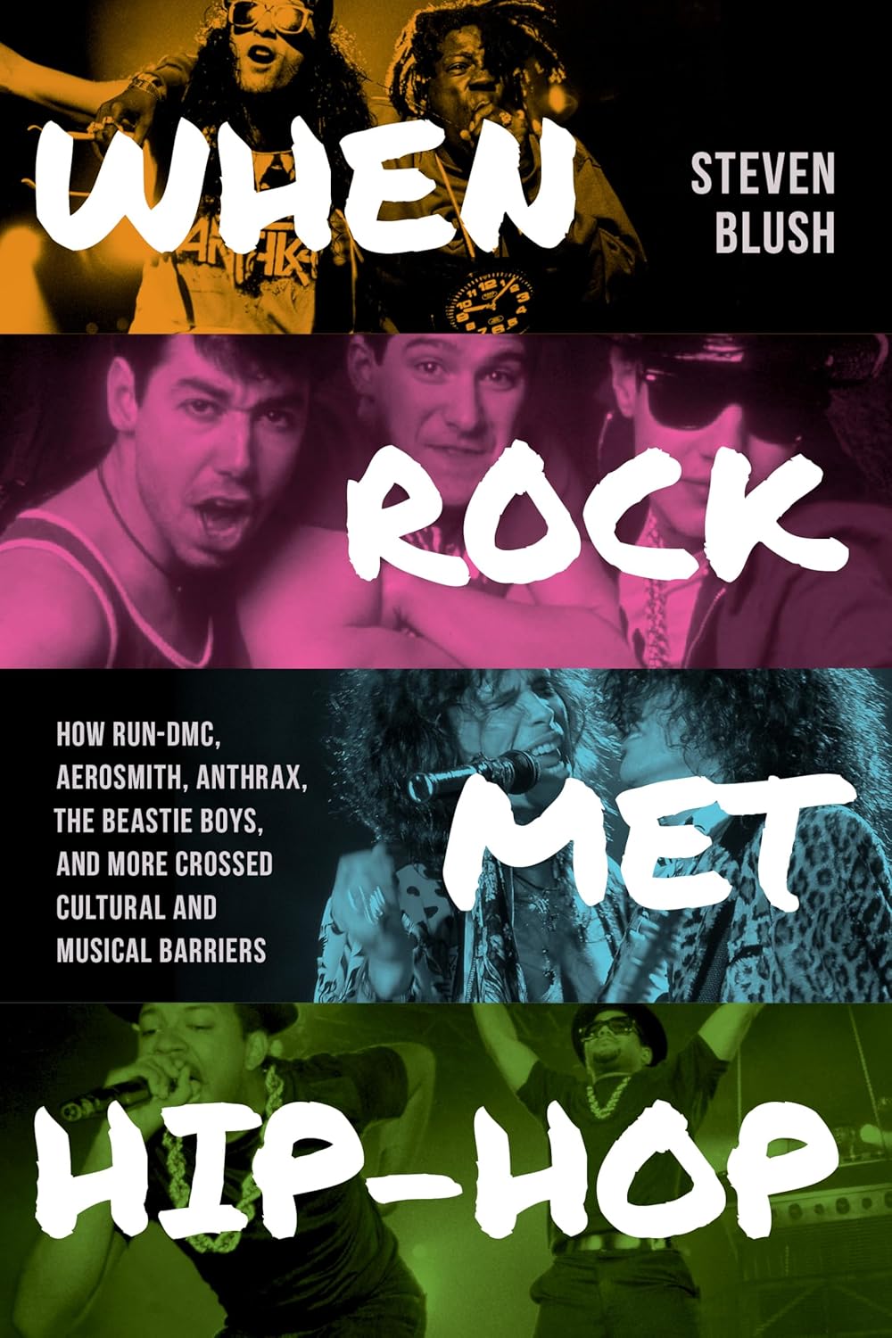 When Rock Met Hip-Hop by Steven Blush